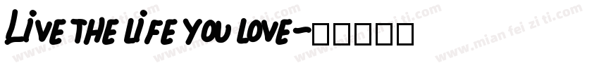 Live the life you love字体转换